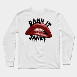 Damn it janet lip Long Sleeve T-Shirt